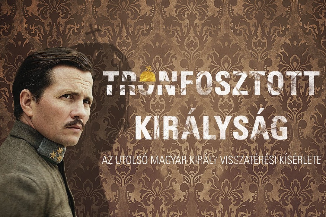 Film készült IV. Károly visszatérési kísérletéről