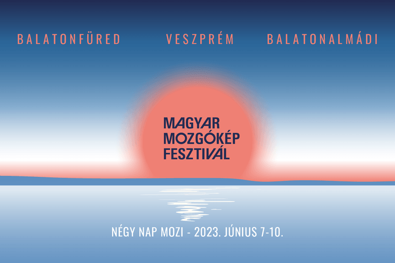 Szerdán kezdődik a Magyar Mozgókép Fesztivál