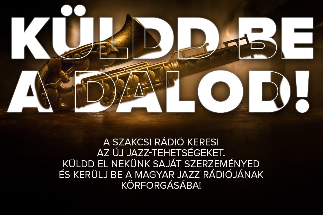 Új dzsessztehetségeket fedezett fel a Szakcsi rádió