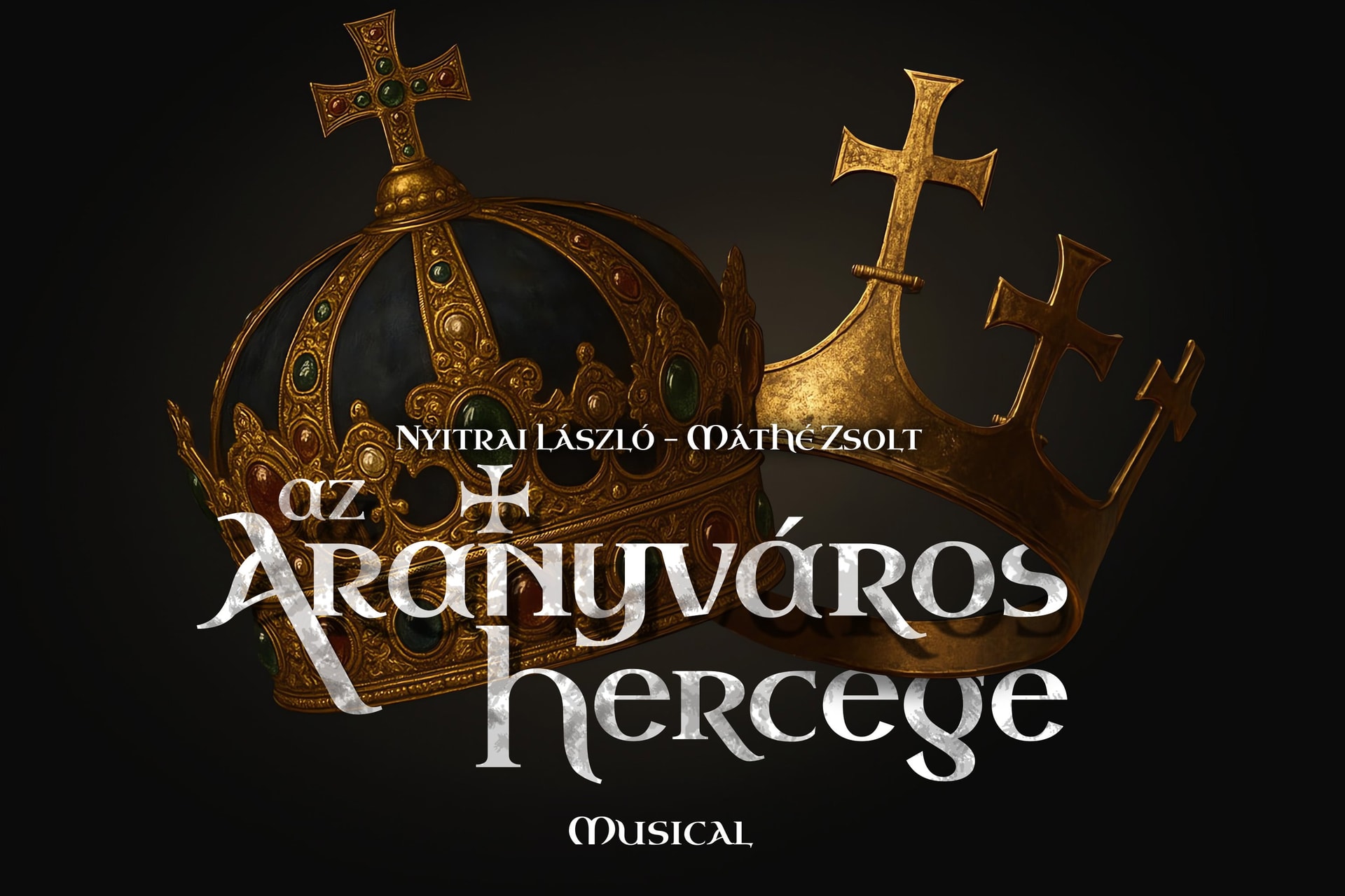 Októberben mutatják be az Aranyváros hercege című történelmi musicalt